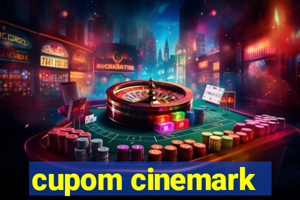 cupom cinemark